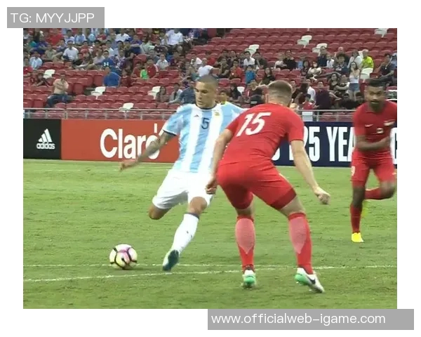 阿根廷与新加坡精彩对决视频回顾及精彩瞬间分析